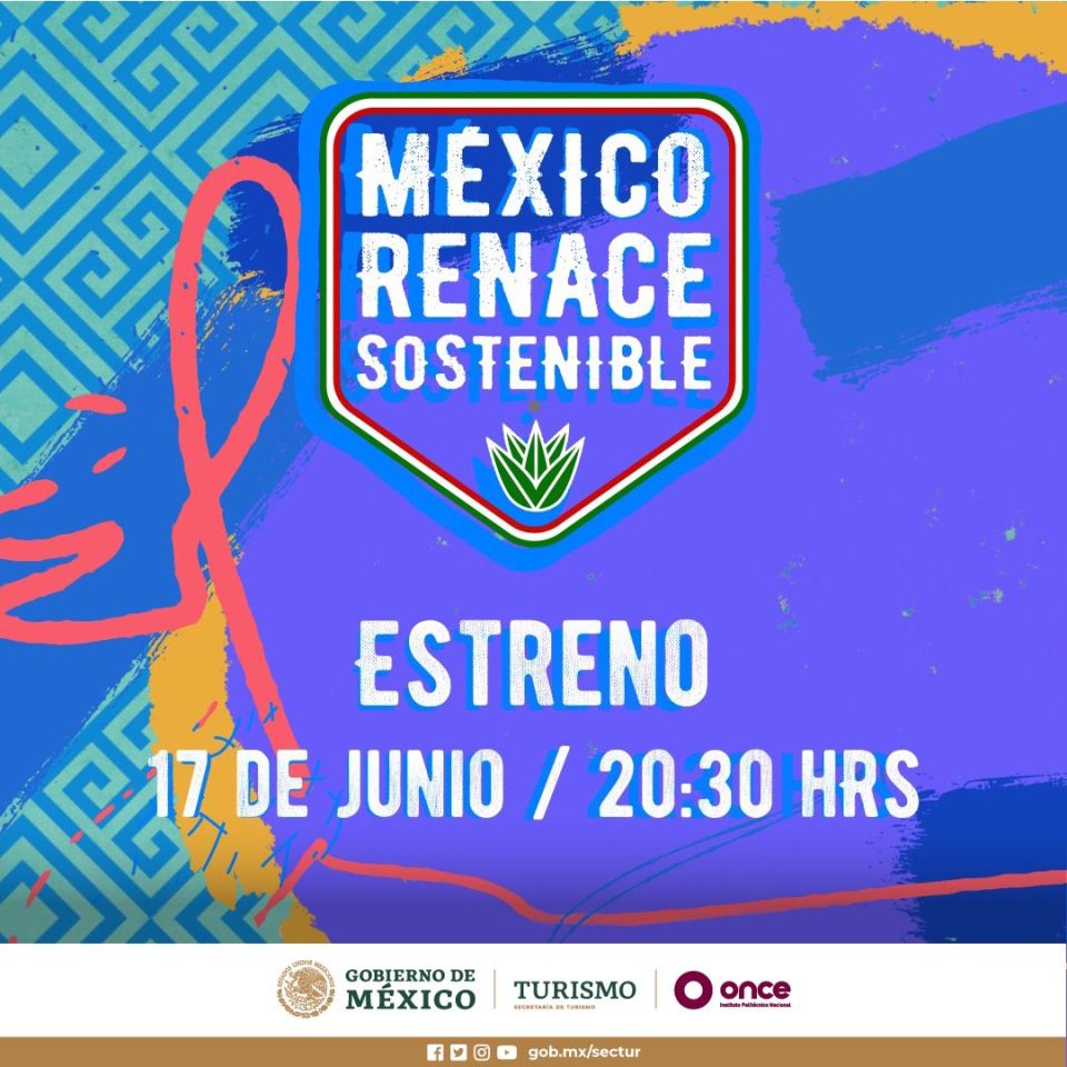 Imagen tomada de @SECTUR_mx México Renace Sostenible